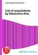 List of acquisitions by Electronic Arts, Jesse Russell,Ronald Cohn 