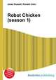 Robot Chicken (season 1), Jesse Russell,Ronald Cohn 