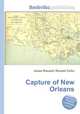 Capture of New Orleans, Jesse Russell,Ronald Cohn 