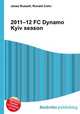 2011–12 FC Dynamo Kyiv season, Jesse Russell,Ronald Cohn 