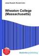 Wheaton College (Massachusetts), Jesse Russell,Ronald Cohn 