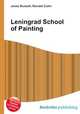 Leningrad School of Painting, Jesse Russell,Ronald Cohn 