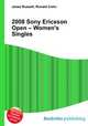 2008 Sony Ericsson Open – Women