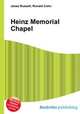 Heinz Memorial Chapel, Jesse Russell,Ronald Cohn 