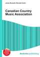 Canadian Country Music Association, Jesse Russell,Ronald Cohn 