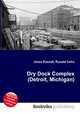 Dry Dock Complex (Detroit, Michigan), Jesse Russell,Ronald Cohn 