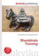 Shambhala Training, Jesse Russell,Ronald Cohn 