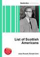 List of Scottish Americans, Jesse Russell,Ronald Cohn 