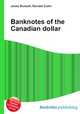 Banknotes of the Canadian dollar, Jesse Russell,Ronald Cohn 