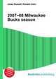 2007–08 Milwaukee Bucks season, Jesse Russell,Ronald Cohn 