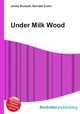 Under Milk Wood, Jesse Russell,Ronald Cohn 