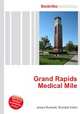 Grand Rapids Medical Mile, Jesse Russell,Ronald Cohn 
