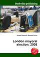 London mayoral election, 2008, Jesse Russell,Ronald Cohn 