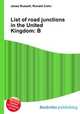 List of road junctions in the United Kingdom: B, Jesse Russell,Ronald Cohn 