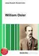 William Osler, Jesse Russell,Ronald Cohn 