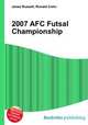 2007 AFC Futsal Championship, Jesse Russell,Ronald Cohn 