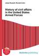 History of civil affairs in the United States Armed Forces, Jesse Russell,Ronald Cohn 