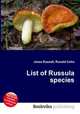 List of Russula species, Jesse Russell,Ronald Cohn 