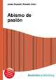 Abismo de pasion, Jesse Russell,Ronald Cohn 