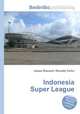 Indonesia Super League, Jesse Russell,Ronald Cohn 