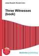 Three Witnesses (book), Jesse Russell,Ronald Cohn 