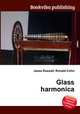 Glass harmonica, Jesse Russell,Ronald Cohn 