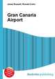 Gran Canaria Airport, Jesse Russell,Ronald Cohn 