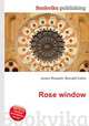 Rose window, Jesse Russell,Ronald Cohn 