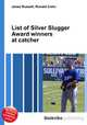 List of Silver Slugger Award winners at catcher, Jesse Russell,Ronald Cohn 