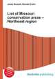 List of Missouri conservation areas – Northeast region, Jesse Russell,Ronald Cohn 