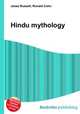Hindu mythology, Jesse Russell,Ronald Cohn 