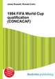 1994 FIFA World Cup qualification (CONCACAF), Jesse Russell,Ronald Cohn 