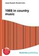 1988 in country music, Jesse Russell,Ronald Cohn 