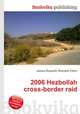 2006 Hezbollah cross-border raid, Jesse Russell,Ronald Cohn 