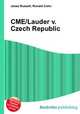 CME/Lauder v. Czech Republic, Jesse Russell,Ronald Cohn 