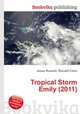 Tropical Storm Emily (2011), Jesse Russell,Ronald Cohn 