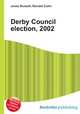Derby Council election, 2002, Jesse Russell,Ronald Cohn 
