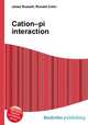 Cation–pi interaction, Jesse Russell,Ronald Cohn 