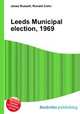 Leeds Municipal election, 1969, Jesse Russell,Ronald Cohn 
