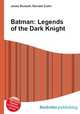 Batman: Legends of the Dark Knight, Jesse Russell,Ronald Cohn 