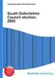 South Oxfordshire Council election, 2003, Jesse Russell,Ronald Cohn 