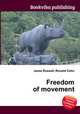 Freedom of movement, Jesse Russell,Ronald Cohn 