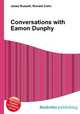 Conversations with Eamon Dunphy, Jesse Russell,Ronald Cohn 