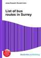 List of bus routes in Surrey, Jesse Russell,Ronald Cohn 