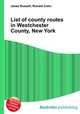 List of county routes in Westchester County, New York, Jesse Russell,Ronald Cohn 