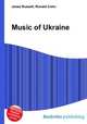Music of Ukraine, Jesse Russell,Ronald Cohn 