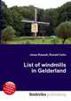 List of windmills in Gelderland, Jesse Russell,Ronald Cohn 