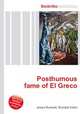 Posthumous fame of El Greco, Jesse Russell,Ronald Cohn 