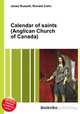 Calendar of saints (Anglican Church of Canada), Jesse Russell,Ronald Cohn 