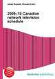 2009–10 Canadian network television schedule, Jesse Russell,Ronald Cohn 
